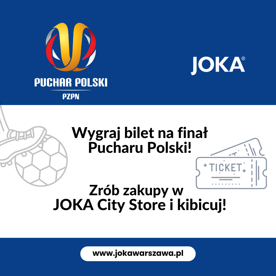 KONKURS w JOKA City Store: Zakupy z biletem VIP GOLD na finał Pucharu Polski!